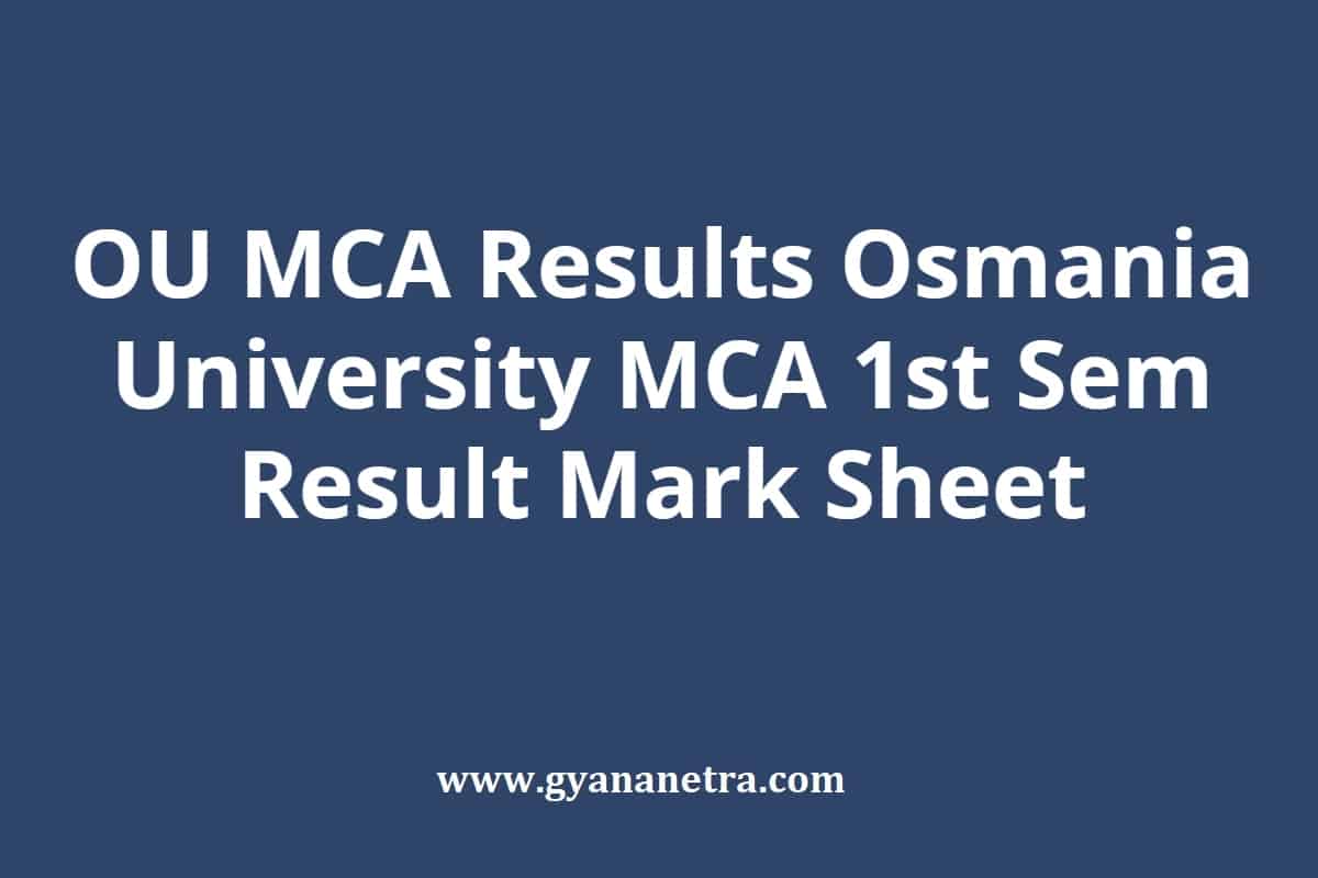 OU MCA Results 2024 Osmania University MCA 1st Sem Result