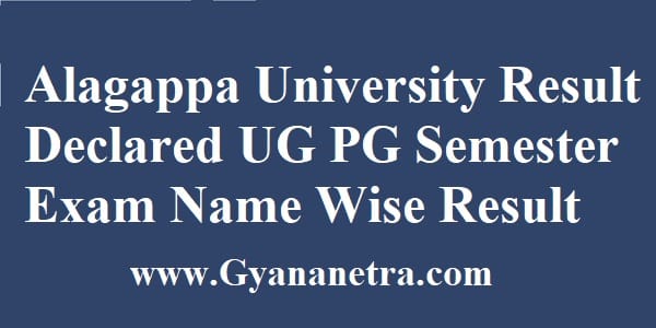 Alagappa University Result Declared UG PG Semester Exam