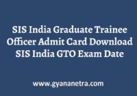 SIS India Graduate Trainee Officer Admit Card Exam Date