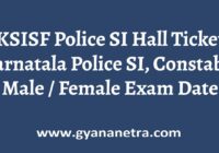 KSISF Police SI Hall Ticket Exam Date