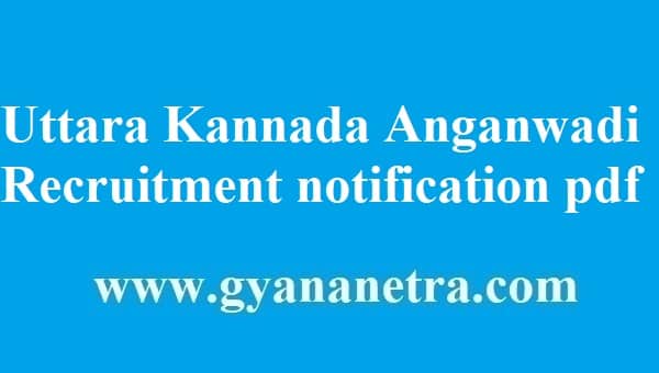 Uttara Kannada Anganwadi Recruitment 2018