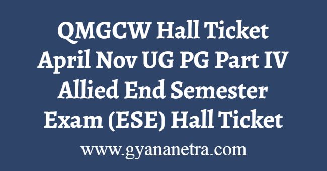 QMGCW Hall Ticket April Nov