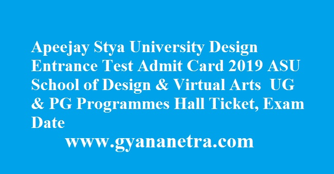 Apeejay Stya University Design Entrance Test Admit Card 2019
