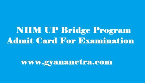 NHM UP Bridge Program Admit Card 2018