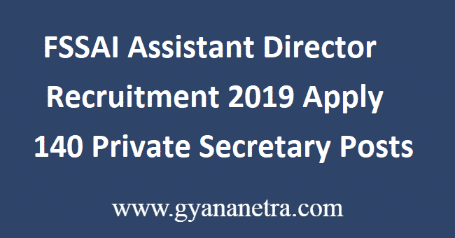 FSSAI Assistant Director Recruitment 2019