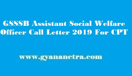 GSSSB Assistant Social Welfare Officer Call Letter