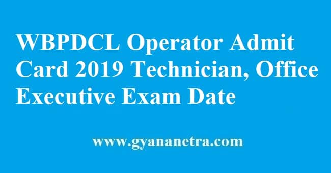 WBPDCL Operator Admit Card