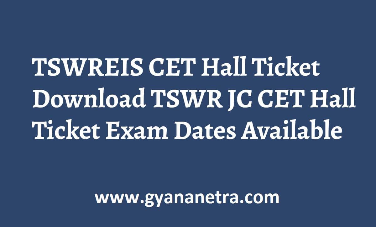 TSWREIS Hall Ticket 2024 for TSWR JC CET Available Now