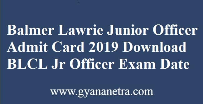 Balmer Lawrie Junior Officer Admit Card