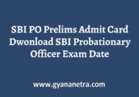 SBI PO Prelims Admit Card Exam Date