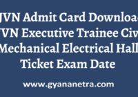 SJVN Admit Card Executive Trainee Exam Date