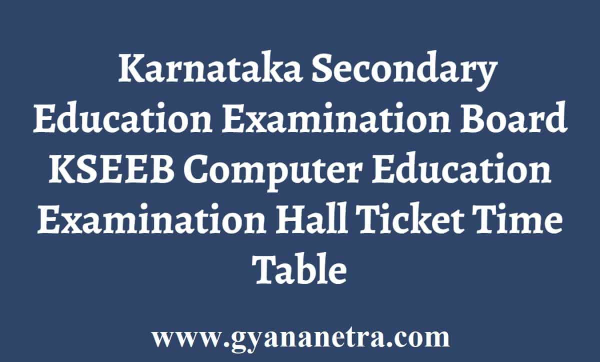 KSEEB Computer Education Examination Hall Ticket 2024 Time Table