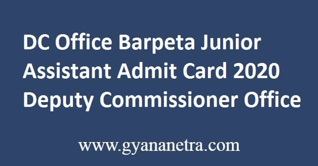 DC Office Barpeta Junior Assistant Admit Card