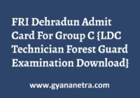 FRI Dehradun Admit Card Exam Date