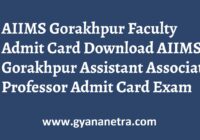 AIIMS Gorakhpur Faculty Admit Card Exam Date