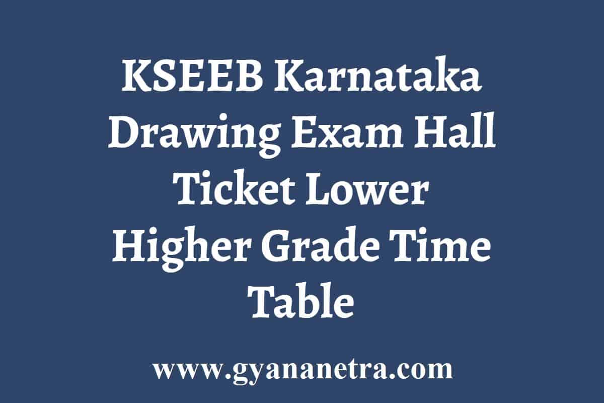 KSEEB Drawing Exam Hall Ticket 2024 Lower Higher Grade Time Table