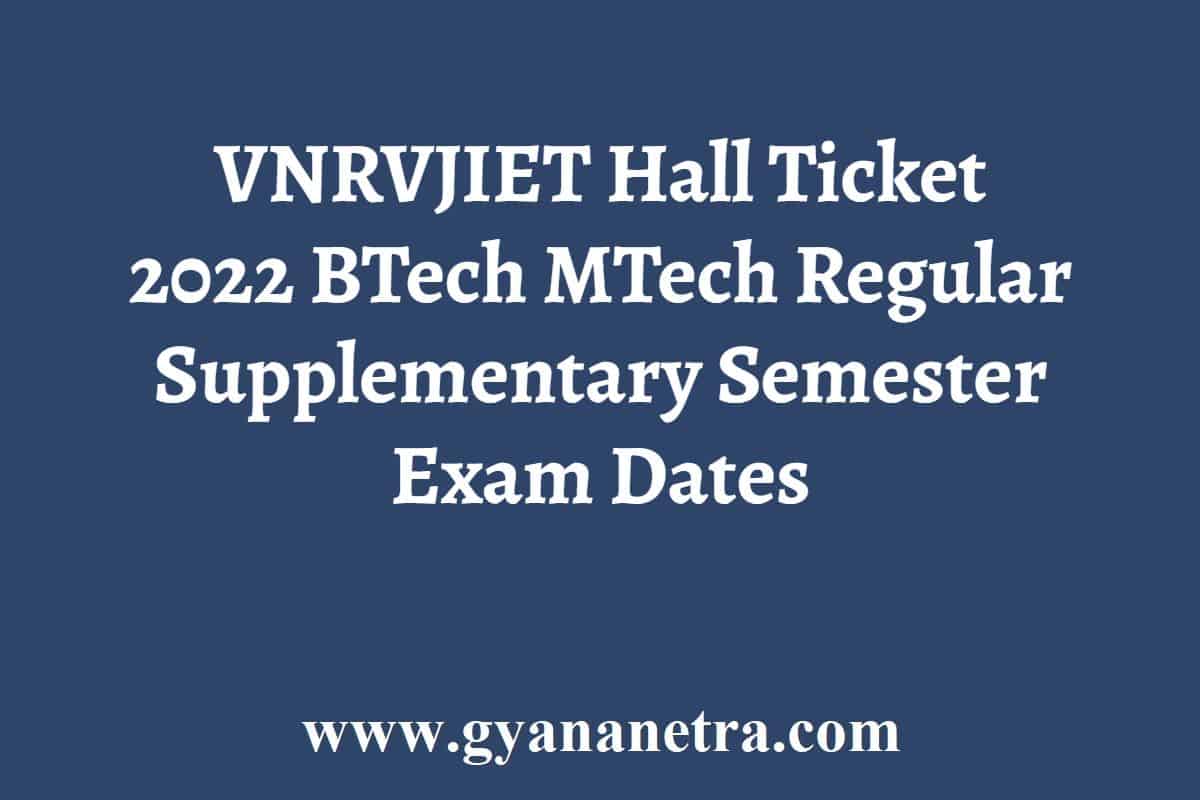 VNRVJIET Hall Ticket 2024 BTech MTech Semester Exam VNR Hall Ticket