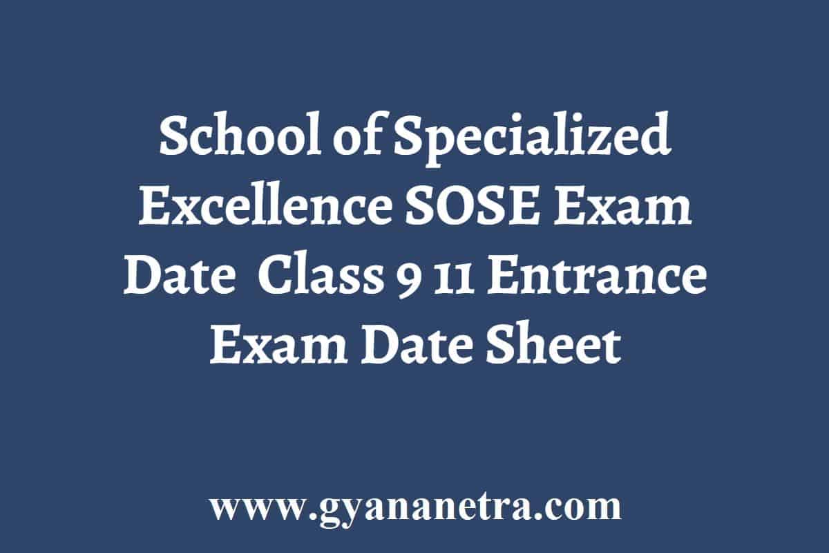 SOSE Exam Date 2024 Class 9 11 Entrance Exam Date Sheet