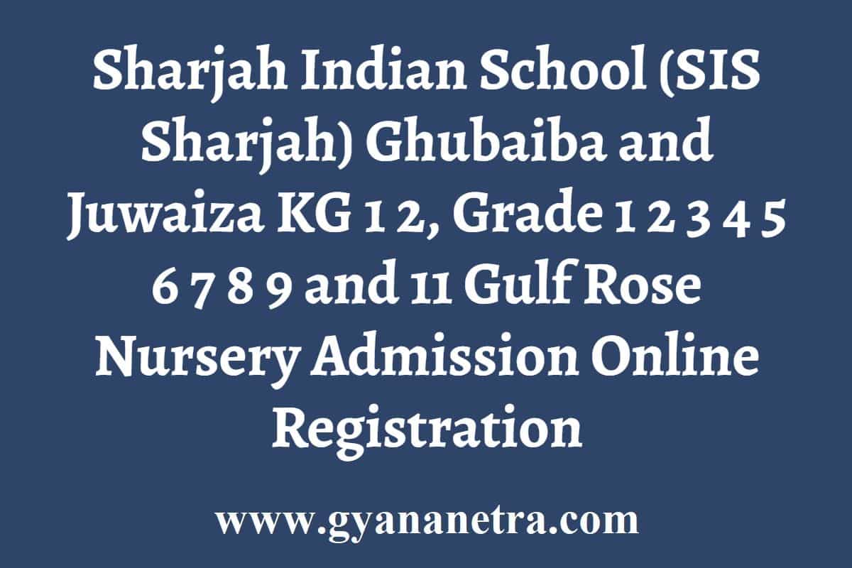 Sharjah Indian School Admission 20242025 KG 1 2 Grade 1 to 9 ,11 Fees