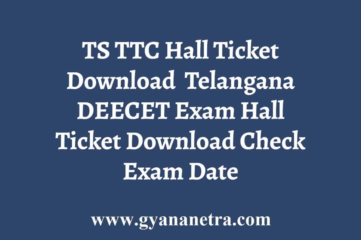 TS TTC Hall Ticket Download 2024 DEECET Exam Date