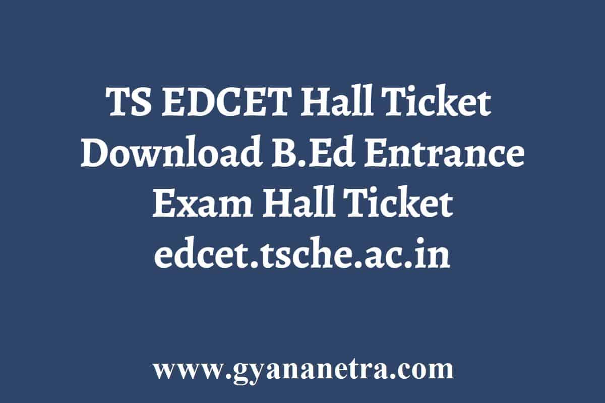 TS EDCET Hall Ticket 2024 Download B.Ed Entrance Exam Hall Ticket edcet