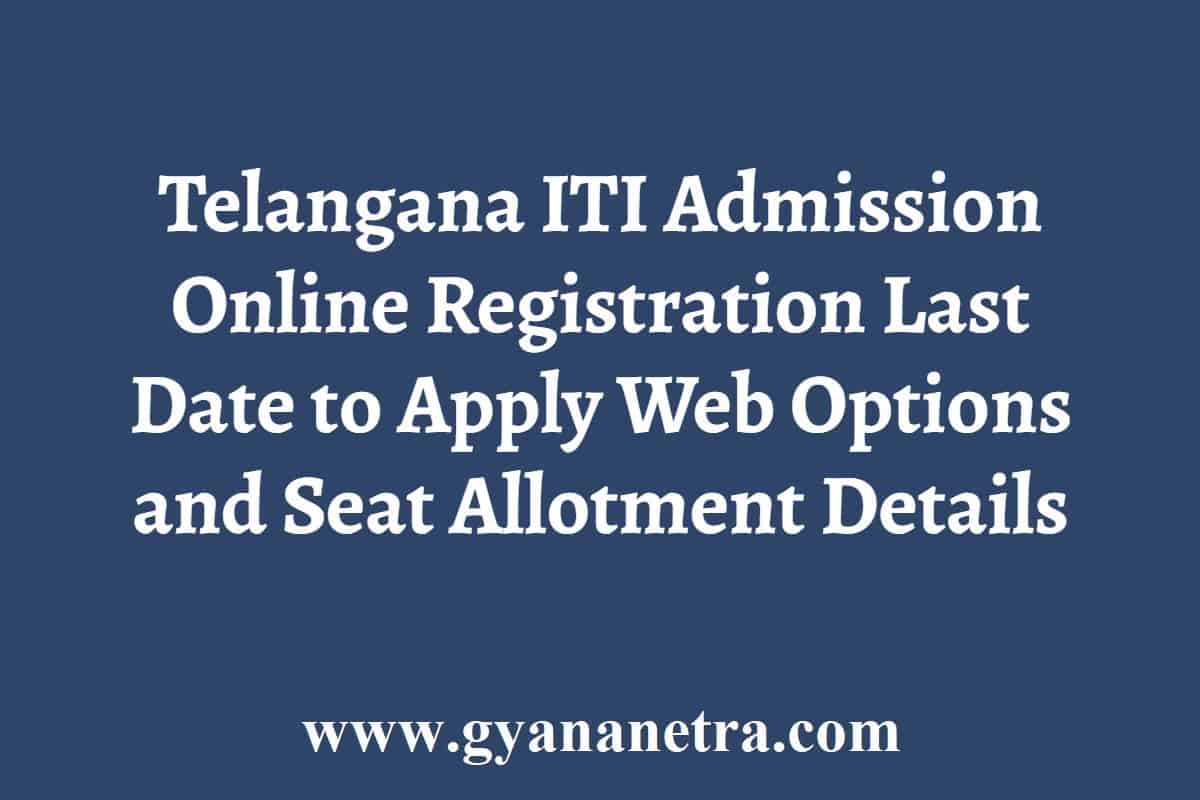 Telangana ITI Admission Online Registration 20242025 Last Date to