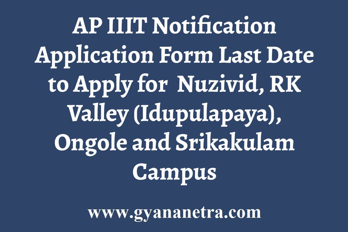 AP IIIT Notification 2024 Application Form Last Date to Apply