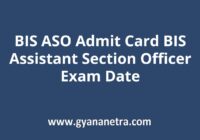 BIS ASO Admit Card Exam Date