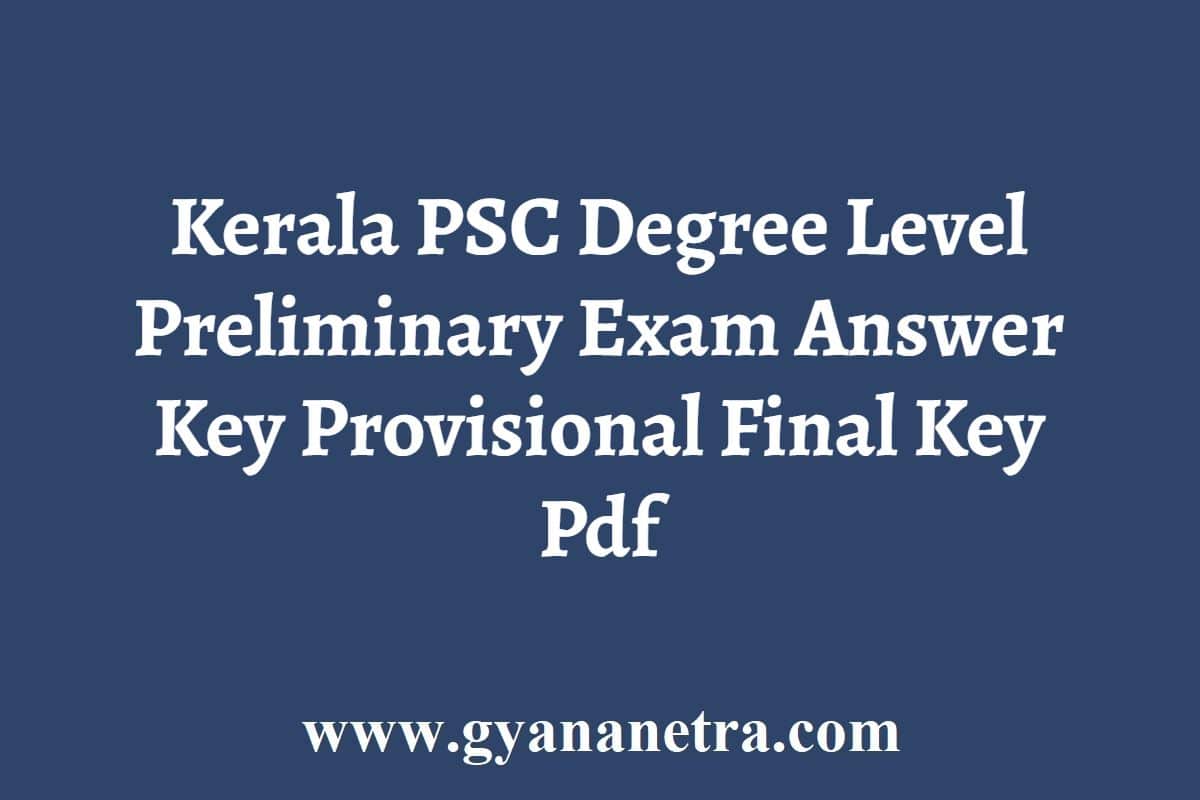 Kerala Psc Degree Level Preliminary Exam Answer Key 2023 Provisional Final Key Gyananetra