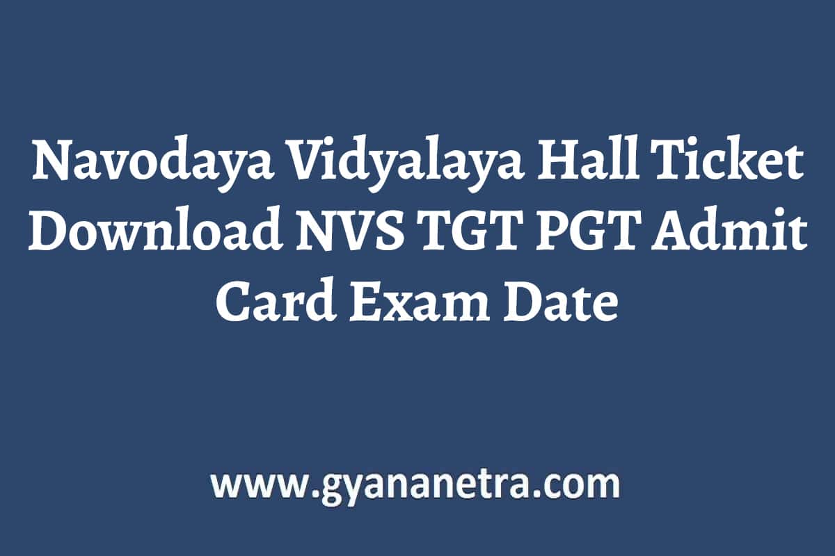 Navodaya Vidyalaya Hall Ticket Download 2022 NVS TGT PGT Exam Date