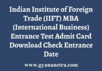 IIFT MBA IB Entrance Admit Card