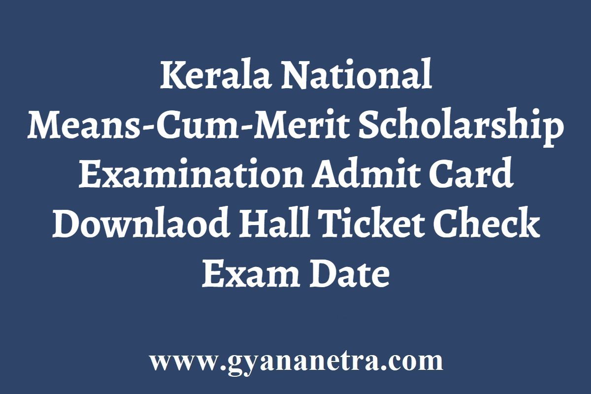 Kerala NMMSE Admit Card 2024 Class 9 10 11 12 NMMS Exam Date