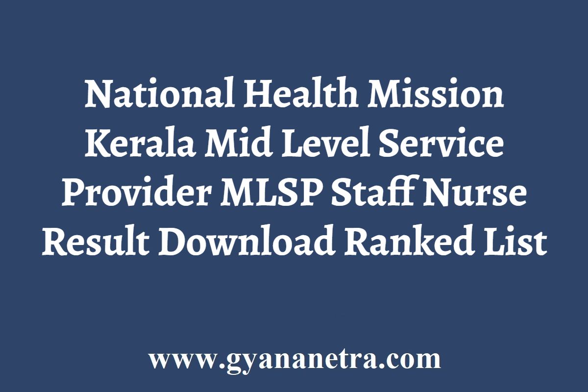 mlsp-staff-nurse-result-2022-ranked-list-interview-dates-gyananetra