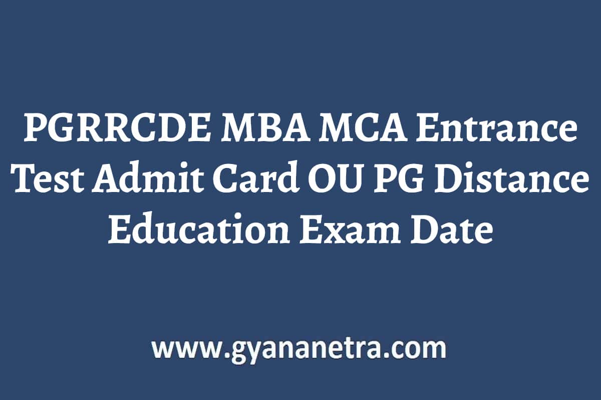 PGRRCDE MBA MCA Entrance Test Admit Card 2024 Exam Date