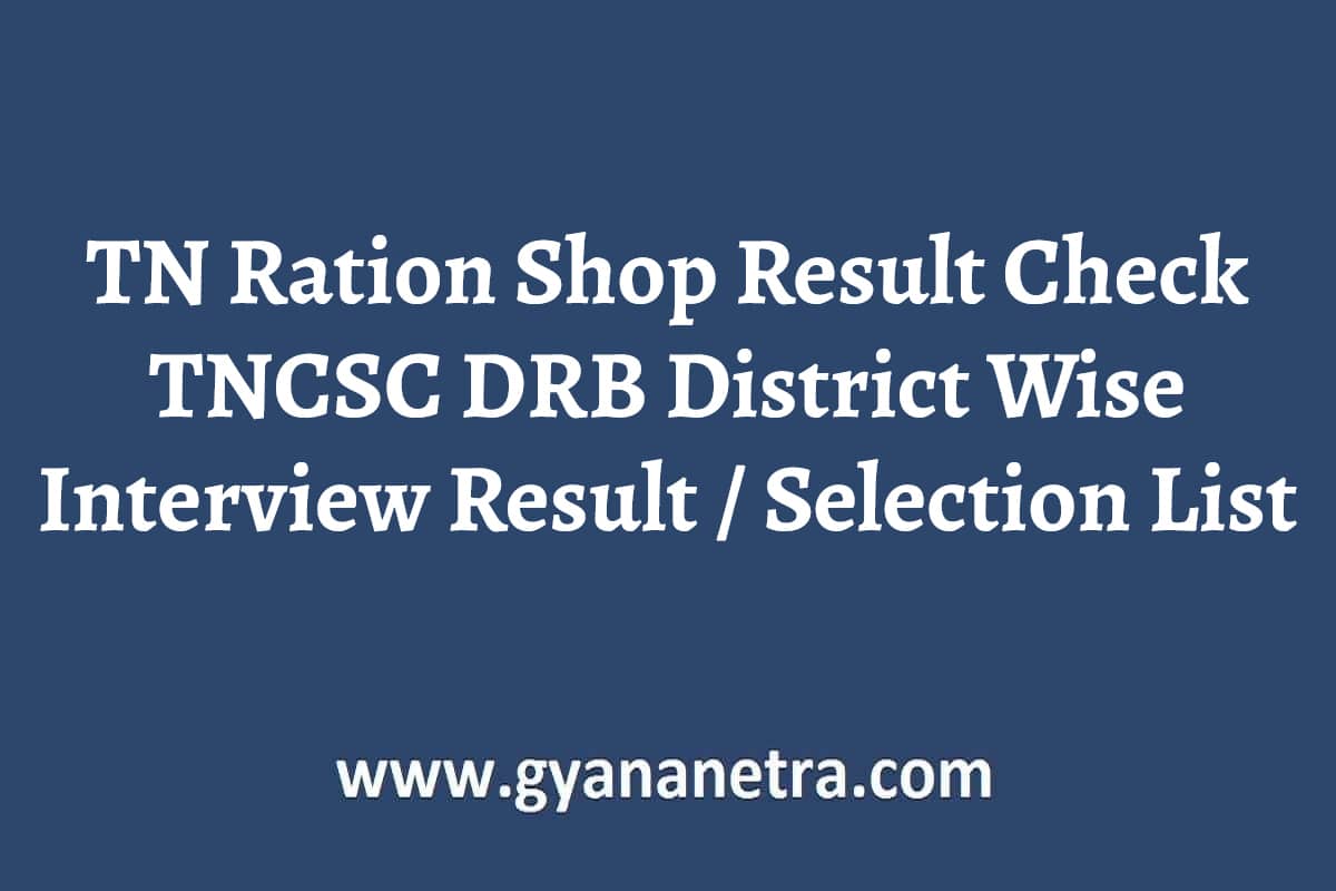 Nilgiris Ration Shop Salesman, Packers Result 2022 (Out): Download Selected  List Now