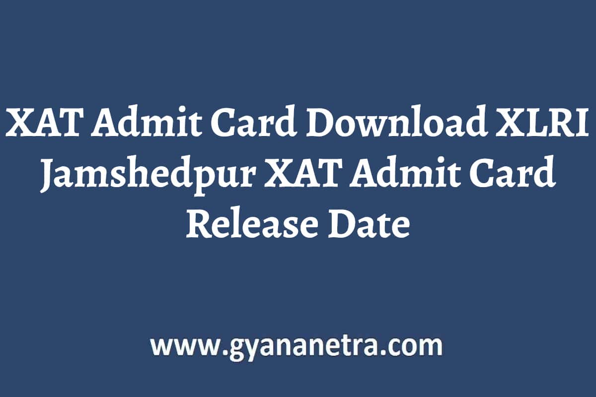 XAT Admit Card 2024 Download XLRI Admit Card Check Exam Date