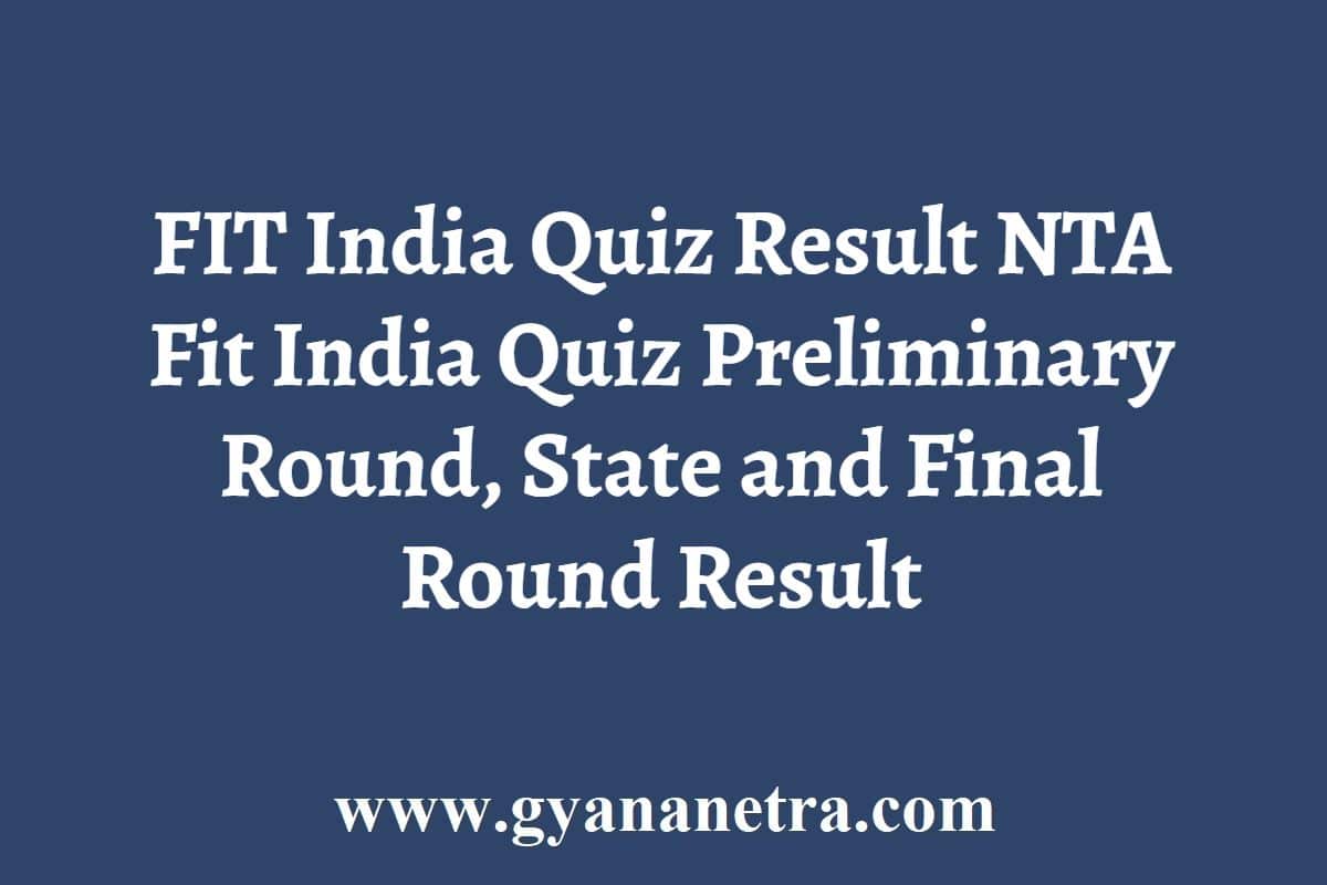 fit-india-quiz-result-2023-nta-fit-india-quiz-preliminary-round-result-gyananetra