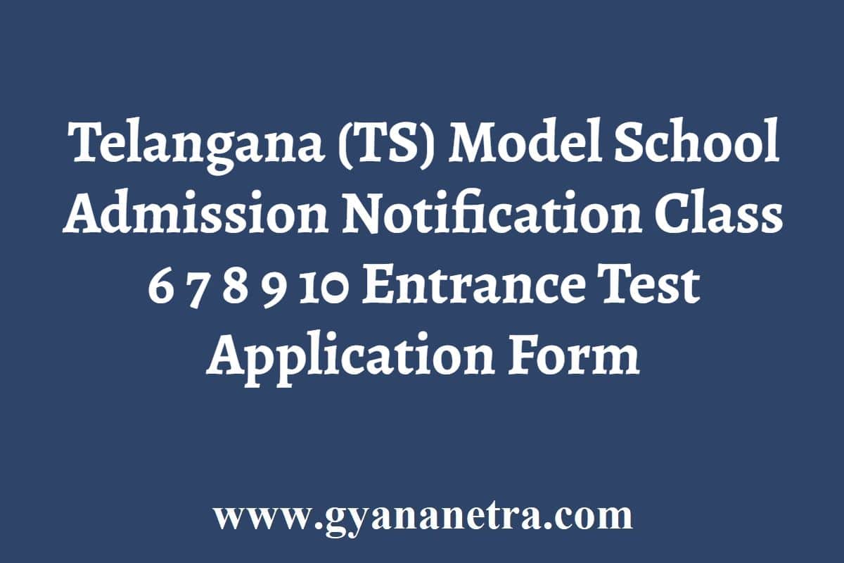 TS Model School Admission Notification 20242025 Entrance Test