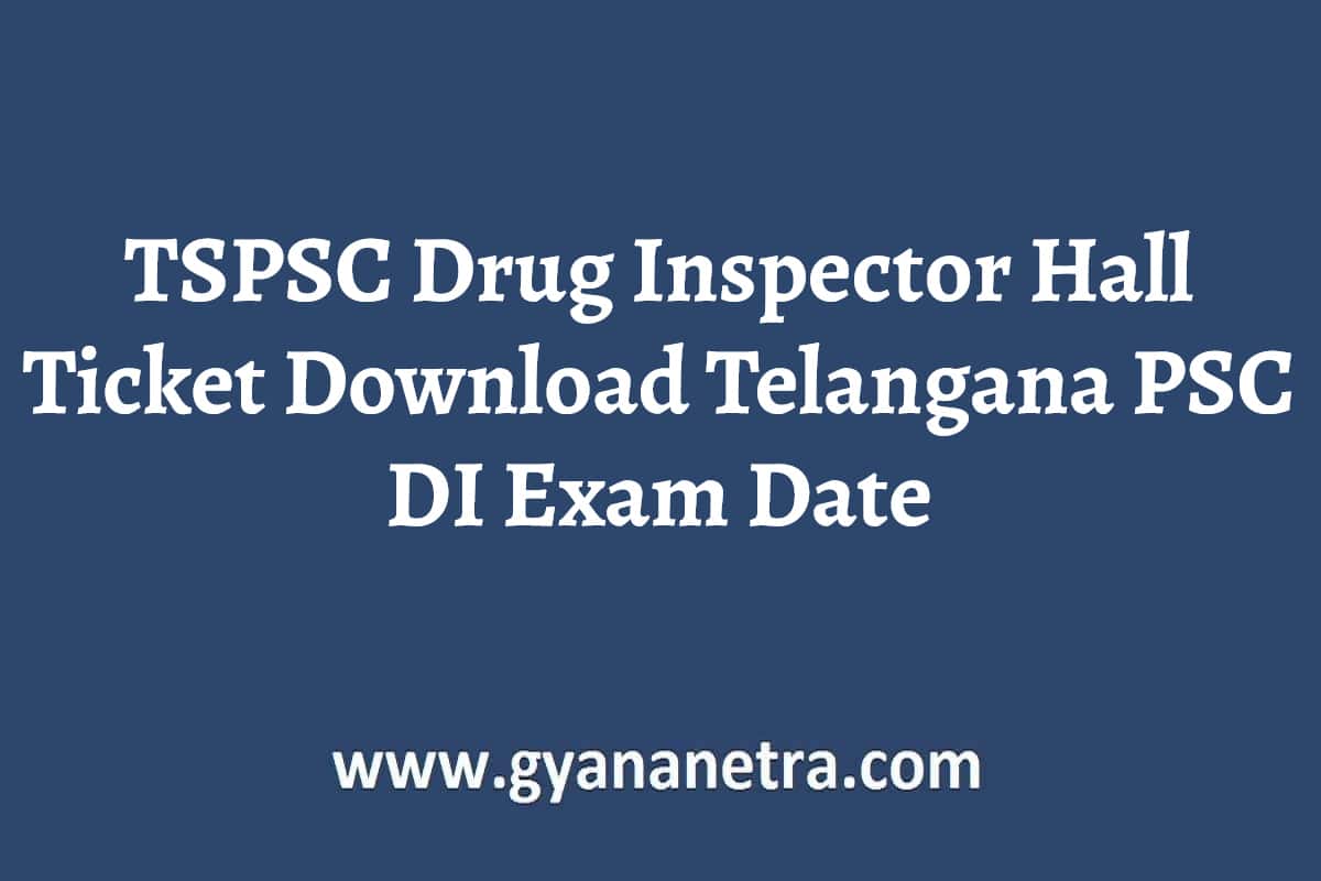 tspsc-drug-inspector-hall-ticket-download-2023-exam-date-07th-may