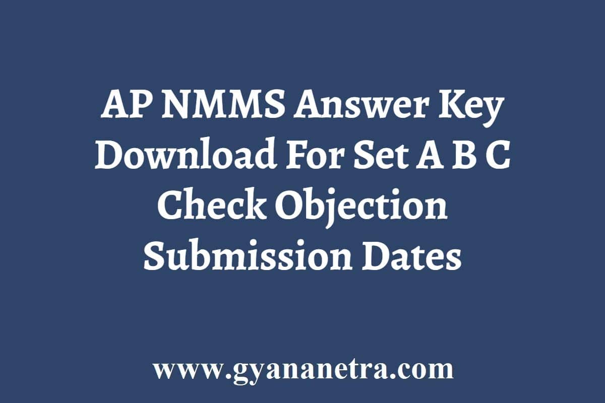 AP NMMS Answer Key 2024 2025 For Set A B C Objection Submission Dates