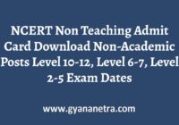 NCERT Non Teaching Admit Card Exam Date