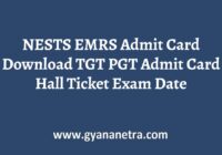 NESTS EMRS Admit Card TGT PGT Exam Date