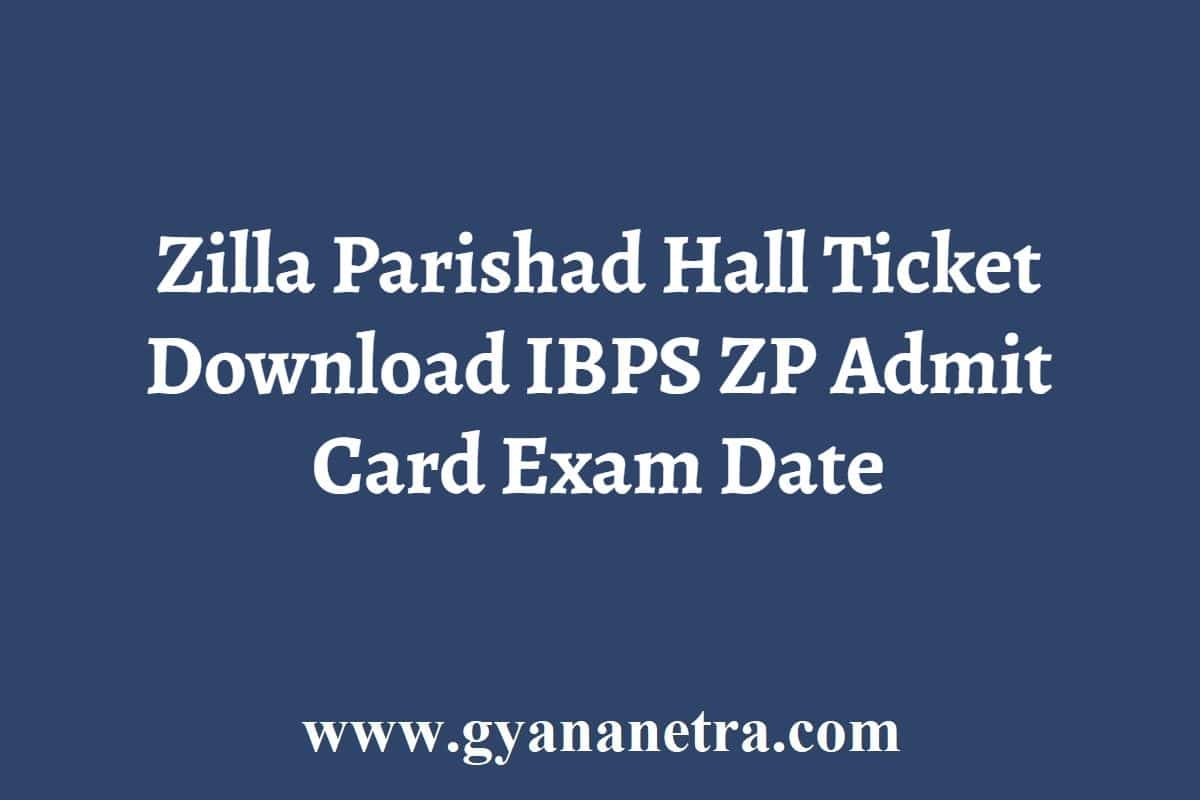 Zilla Parishad Hall Ticket 2023 Download IBPS ZP Hall Ticket