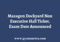 Mazagon Dockyard Non Executive Hall Ticket