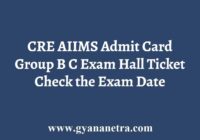 CRE AIIMS Admit Card