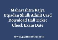 Maharashtra Rajya Utpadan Shulk Admit Card