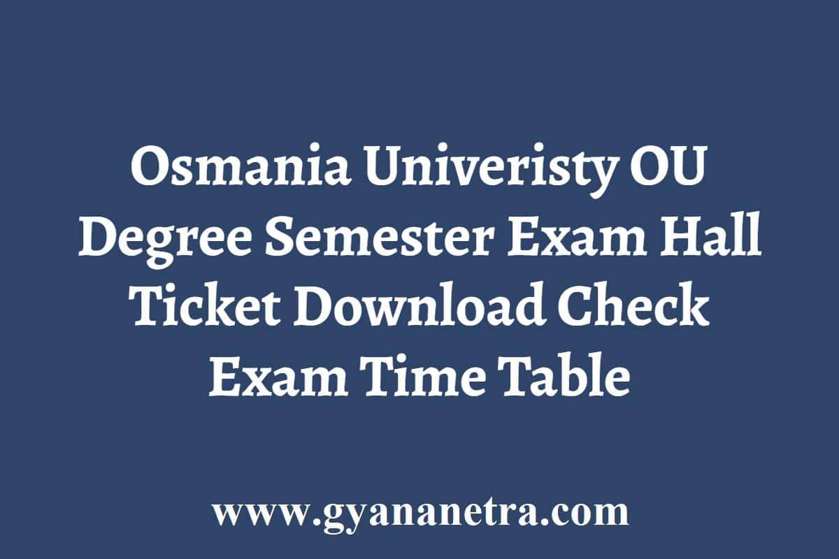 OU Degree 1st Semester Hall Ticket Download 2024 2025 Exam Time Table