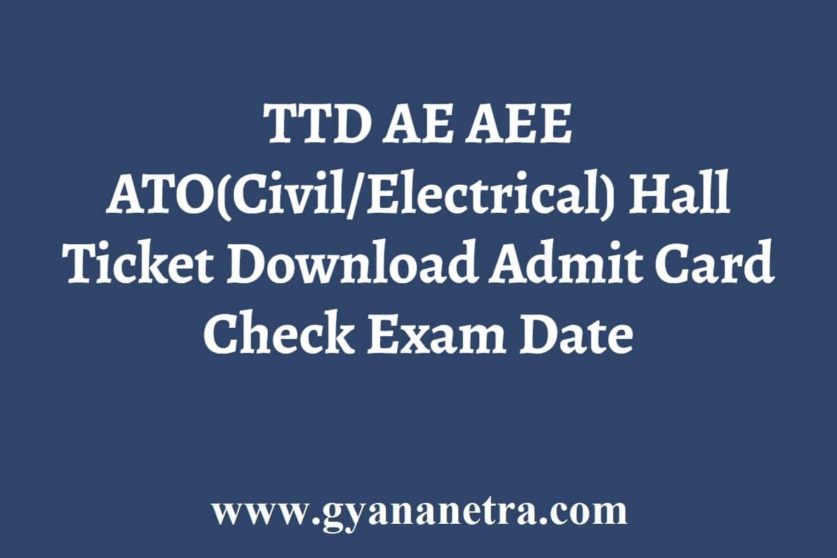 TTD AE AEE ATO Hall Ticket 2024 Download Admit Card Exam Date