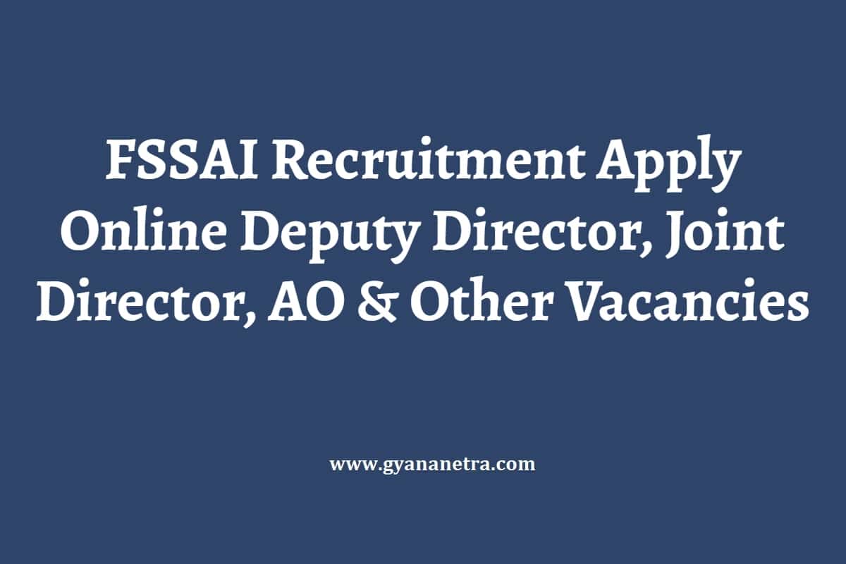 FSSAI Recruitment 2024 Apply Online Deputy Director, Joint Director, AO