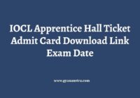 IOCL Apprentice Hall Ticket Exam Date